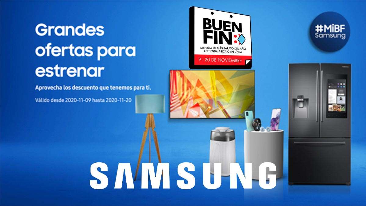 Estas son las ofertas de Samsung por El Buen Fin